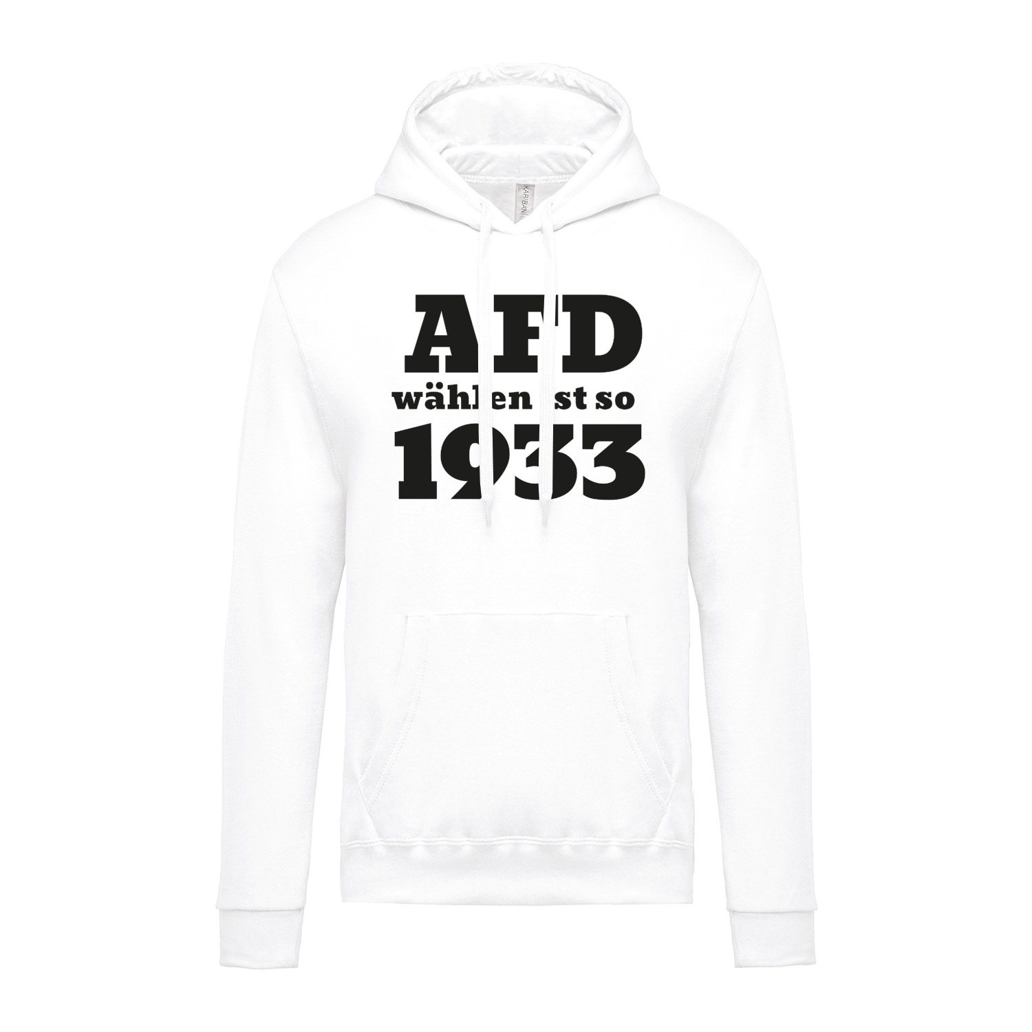 Hoodie »AFD wählen ist so 1933«              