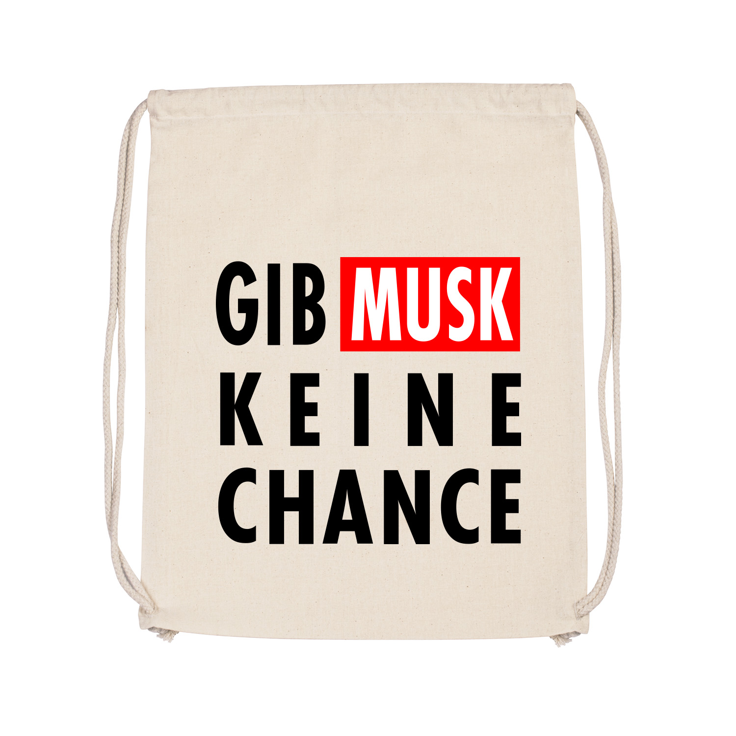 Turnbeutel »Gib Musk keine Chance«      