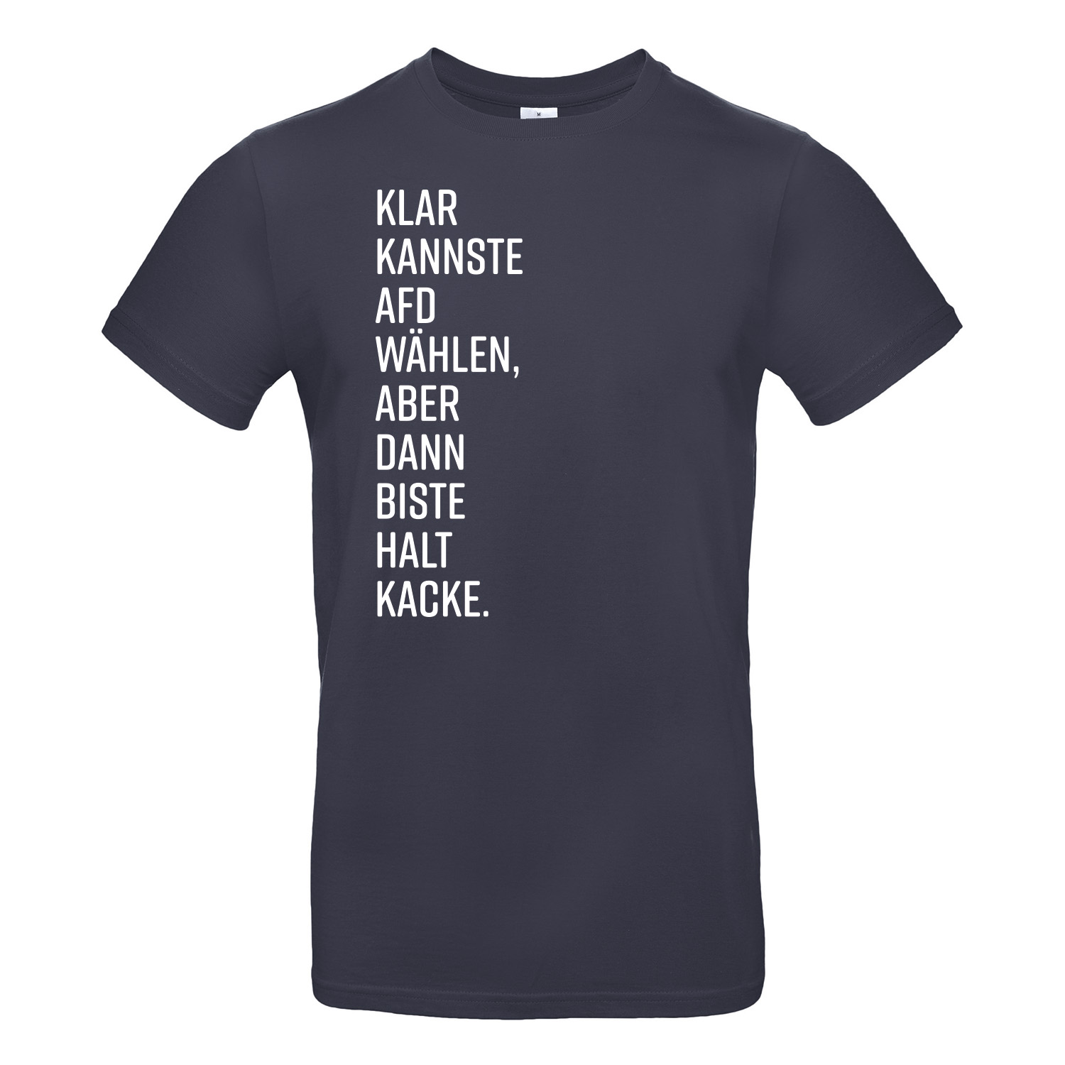 T-Shirt »Dann biste halt...«             