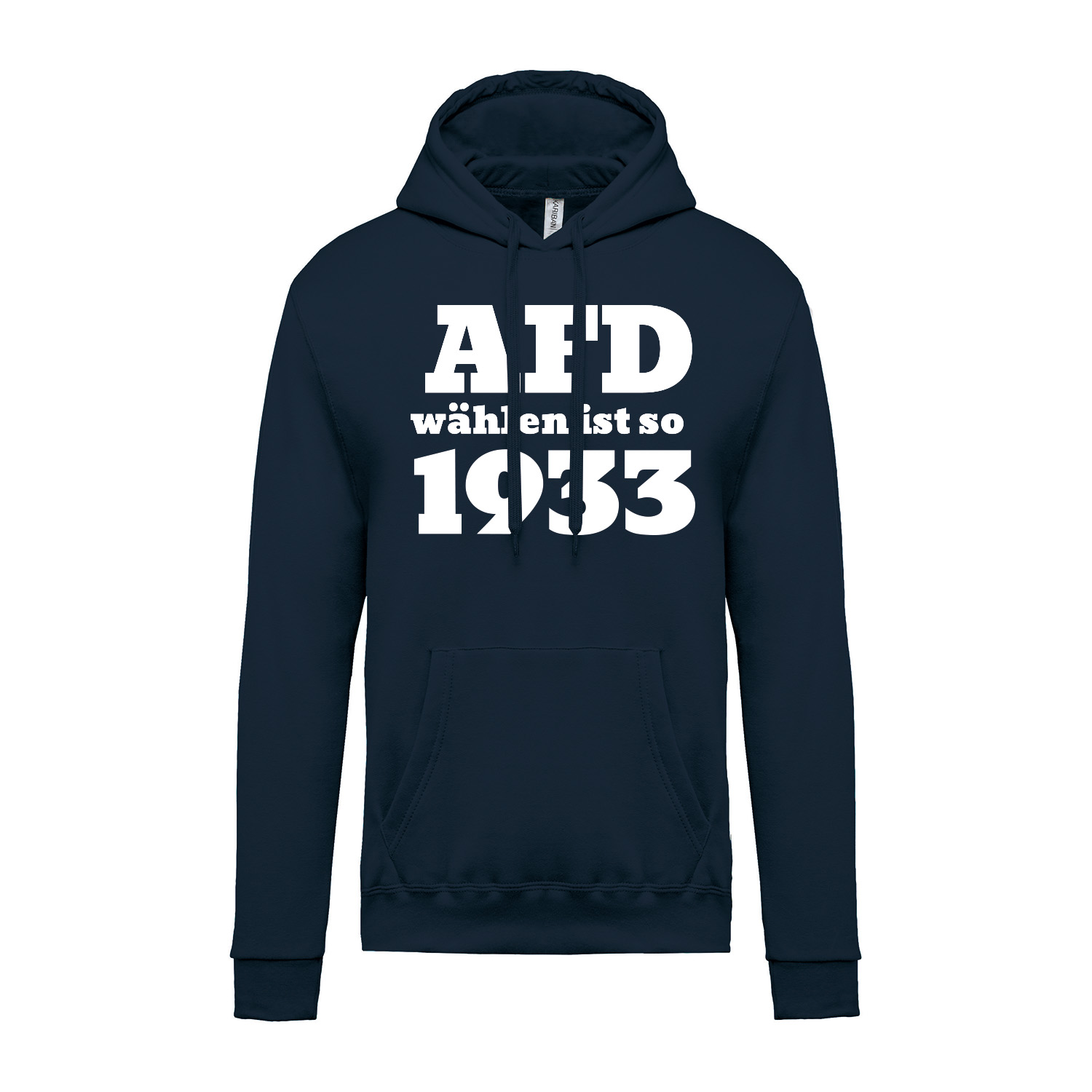 Hoodie »AFD wählen ist so 1933«              