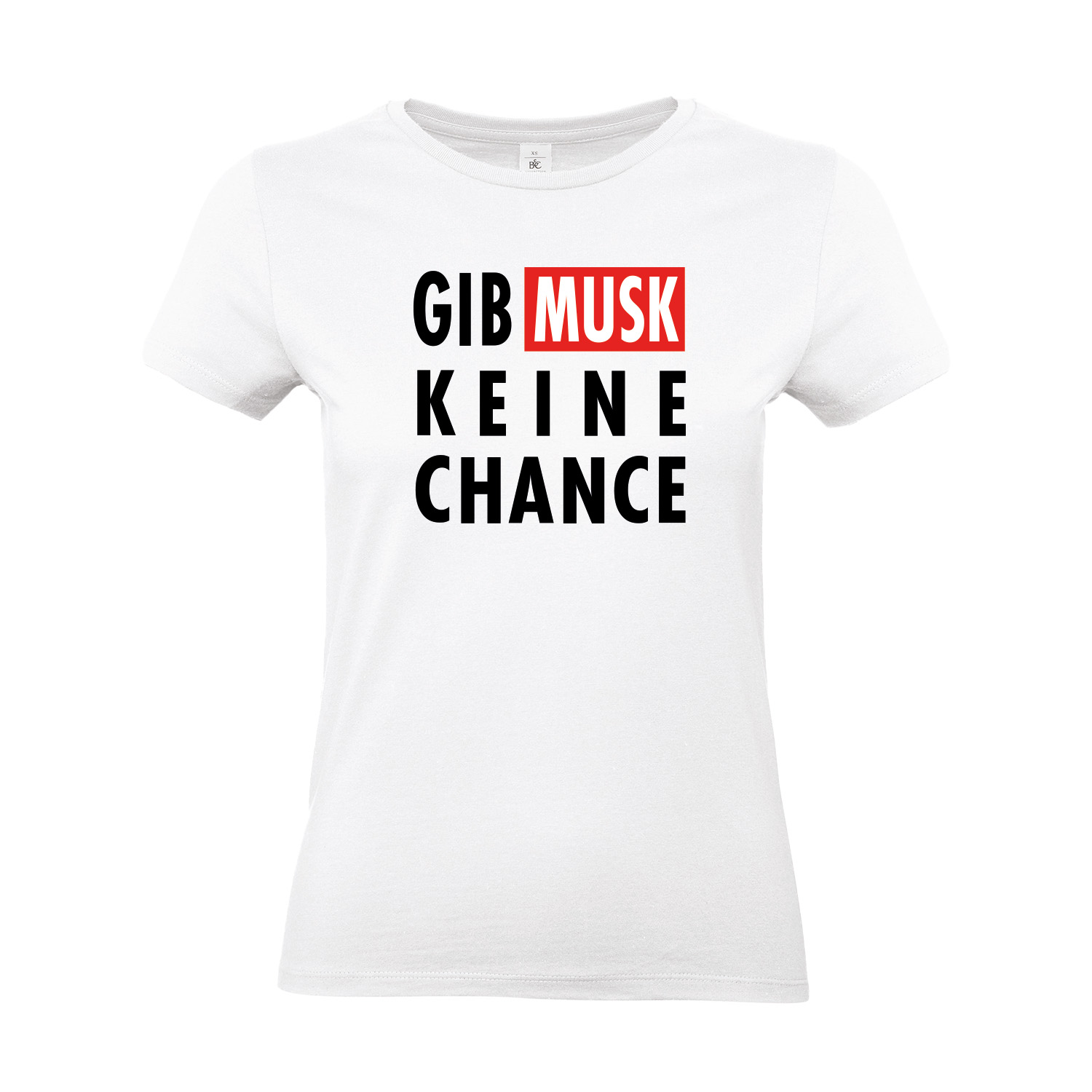 T-Shirt tailliert »Gib Musk keine Chance«        