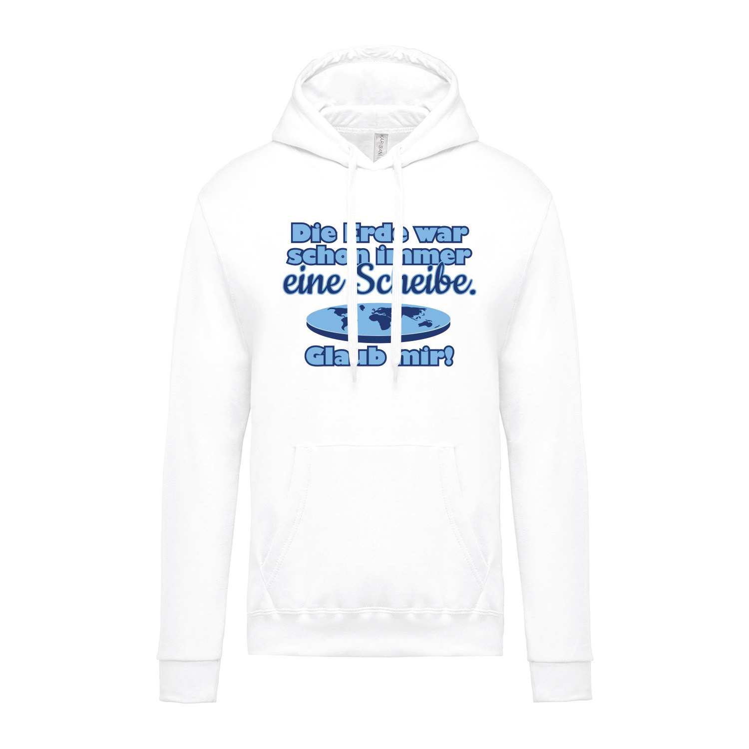 Hoodie »Die Erde war schon immer«            