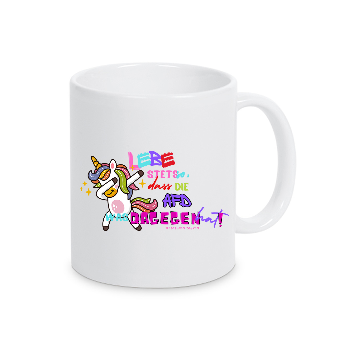 Tasse »Einhorn Lebe stets so«            